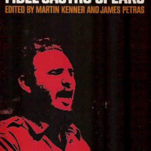 Fidel Castro Speaks - Martin Kenner e James Petras (Eds.)
