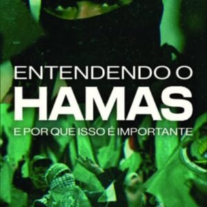 Entendendo o Hamas e por que isso é importante