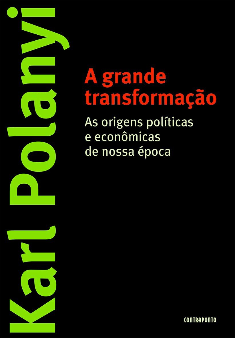 A Grande Transformação - Karl Polanyi