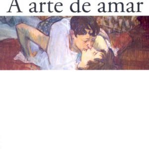 A Arte de Amar - Ovídio
