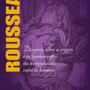 Discurso sobre a origem e os fundamentos da desigualdade entre os homens