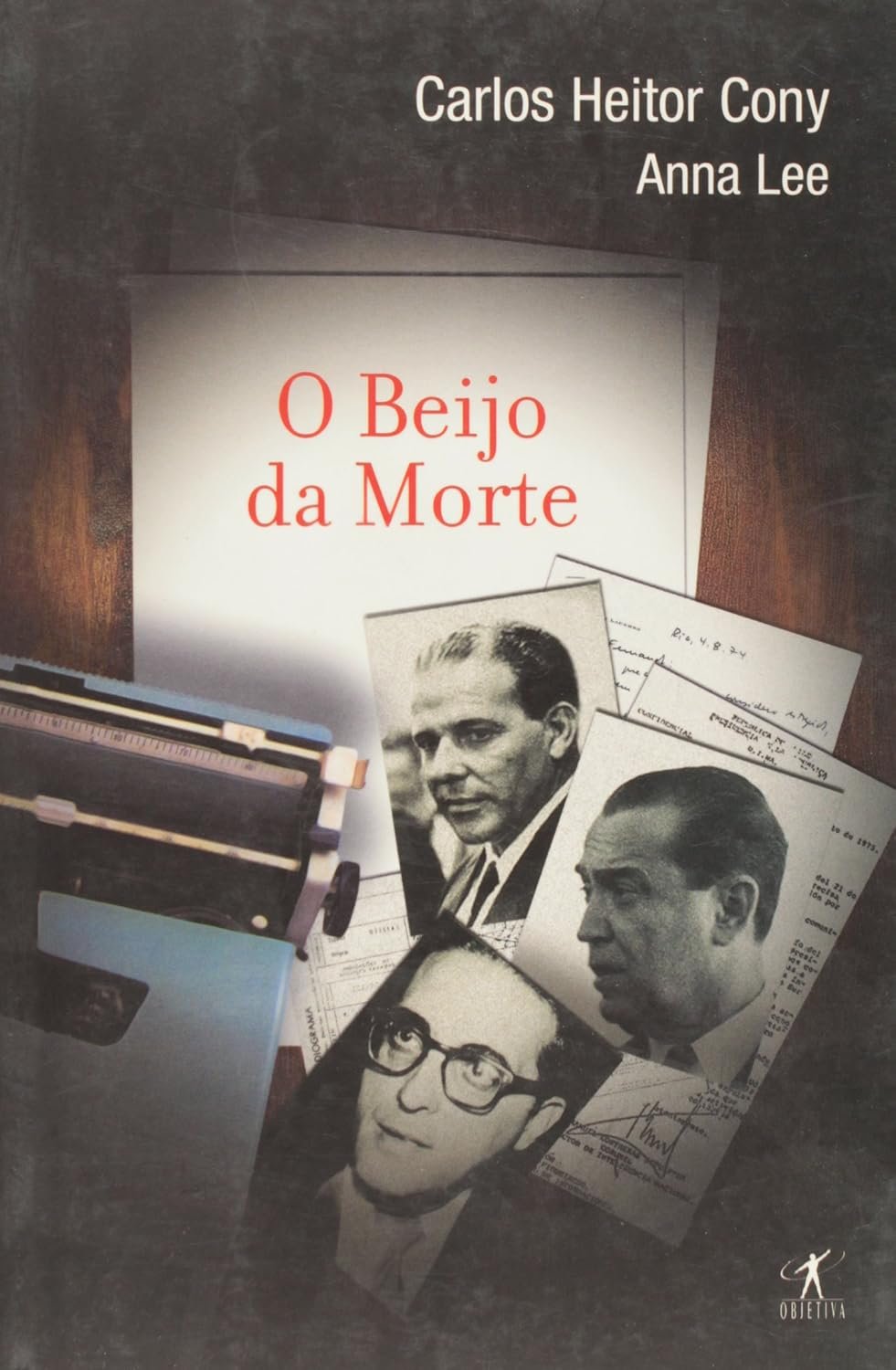 O Beijo da Morte - Carlos Heitor Cony e Anna Lee