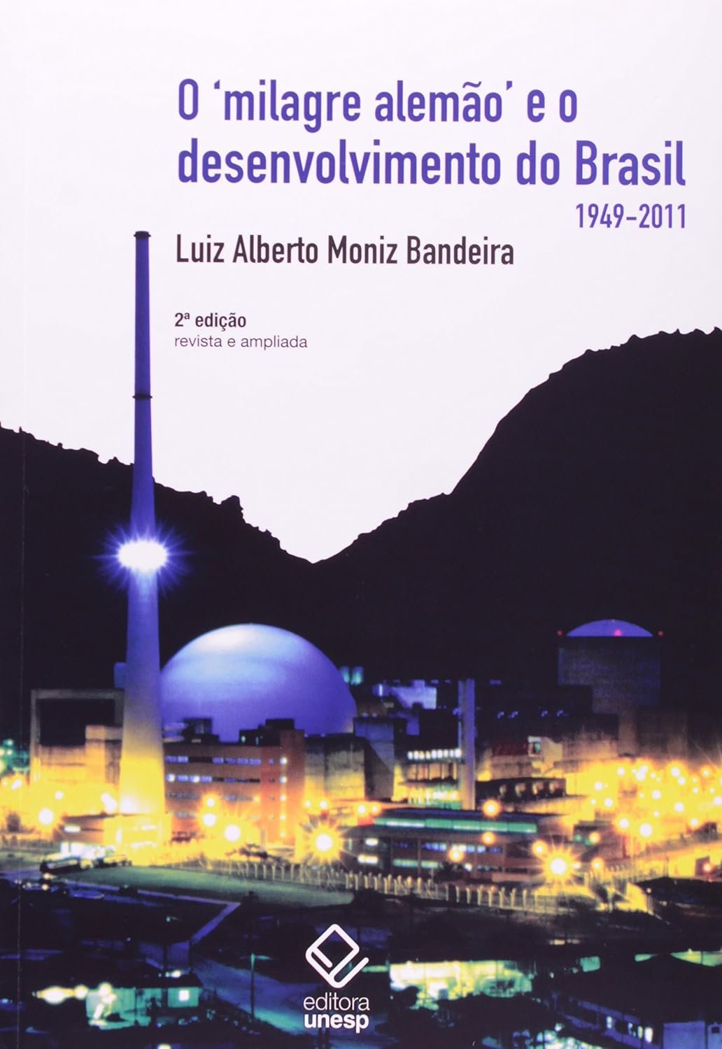 O milagre alemão e o desenvolvimento do Brasil (1949-2011)