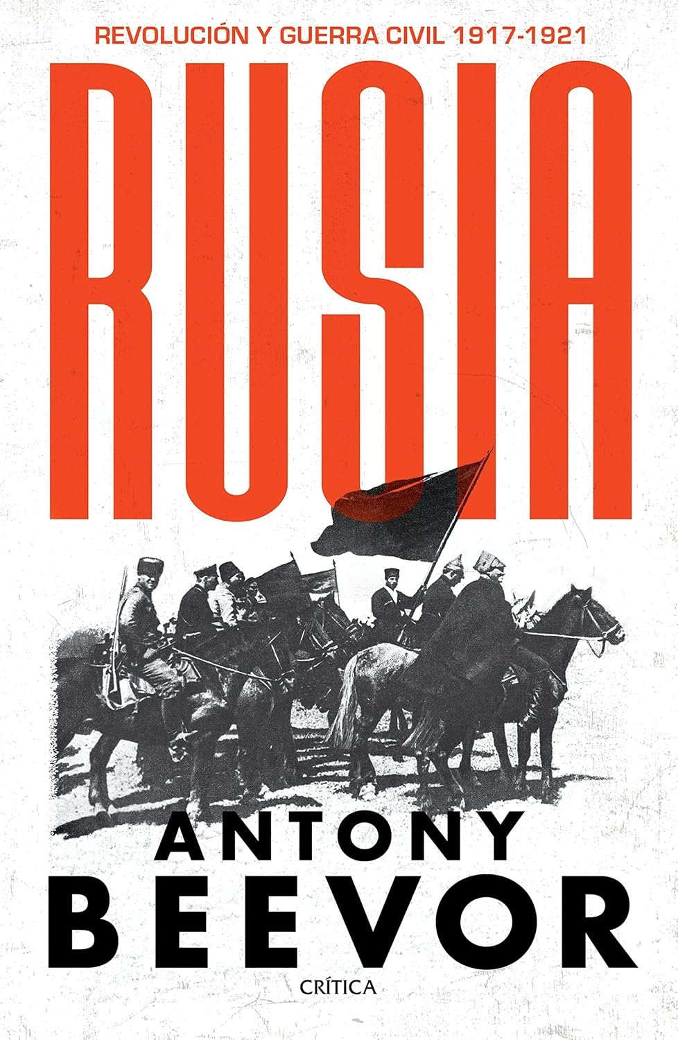 Rusia: Revolución y Guerra Civil (1917–1921)
