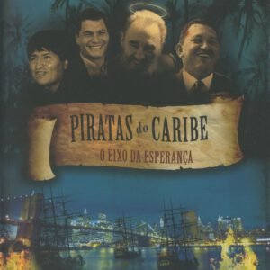 Piratas do Caribe – O eixo da esperança