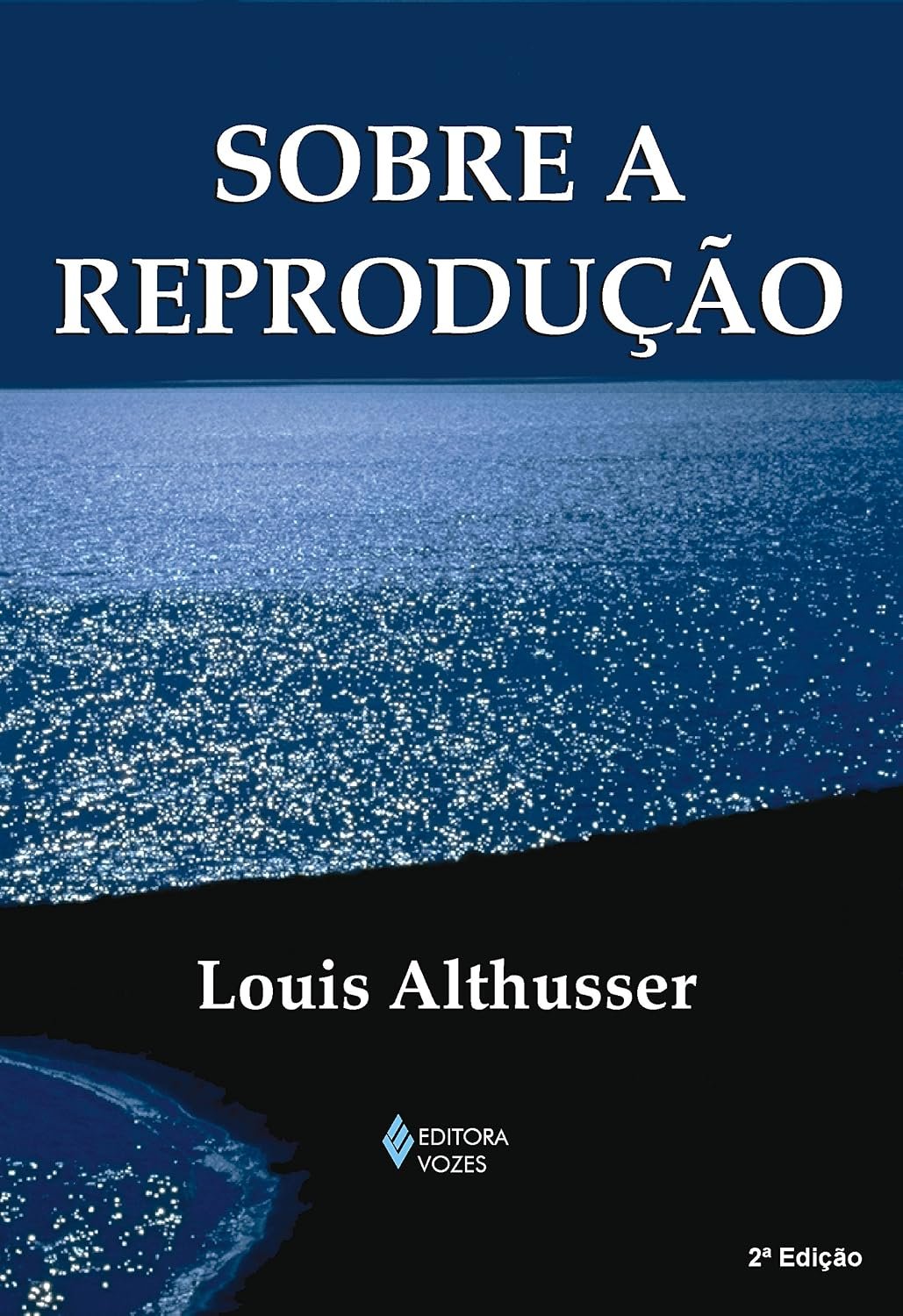 Sobre a Reprodução - Louis Althusser