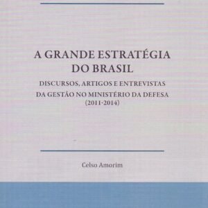 A Grande Estratégia do Brasil