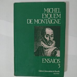 Ensaios 3 - Montaigne