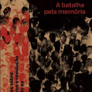 A Batalha pela Memória